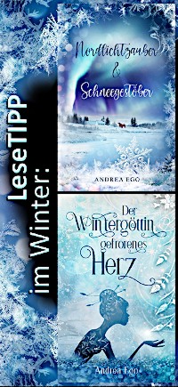 Lesetipp im Winter: Buchcover Nordlichtzauber & Schneegestöber und Der Wintergöttin gefrorenes Herz